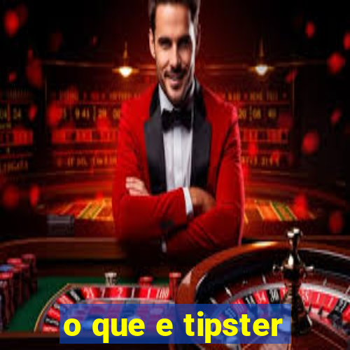 o que e tipster